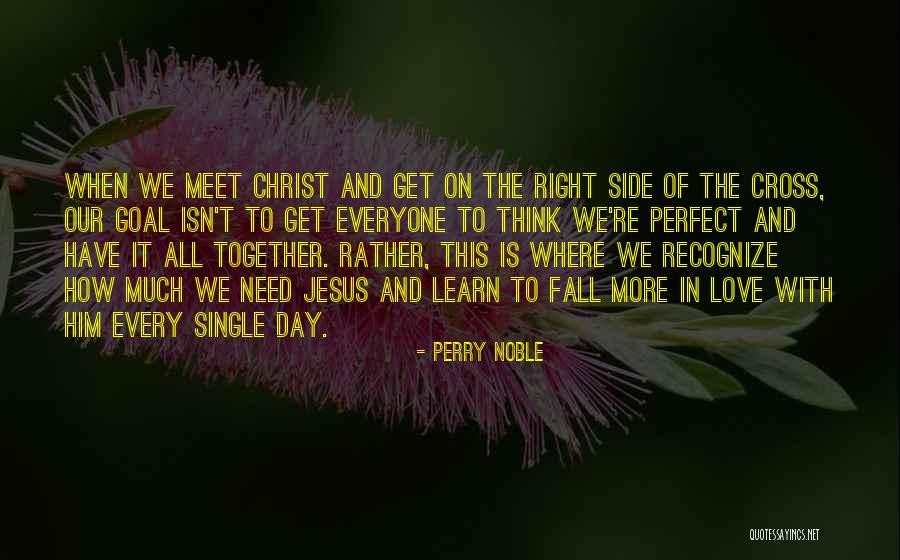 Jesus Love On The Cross Quotes By Perry Noble