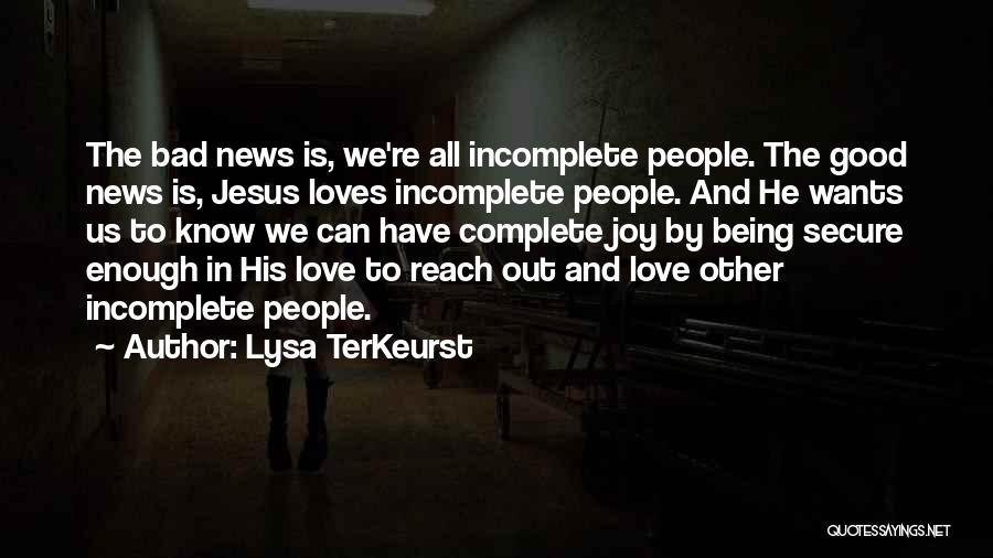 Jesus Loves Us Quotes By Lysa TerKeurst