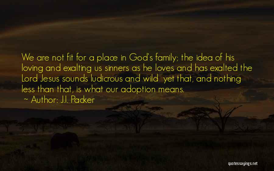 Jesus Loving Sinners Quotes By J.I. Packer