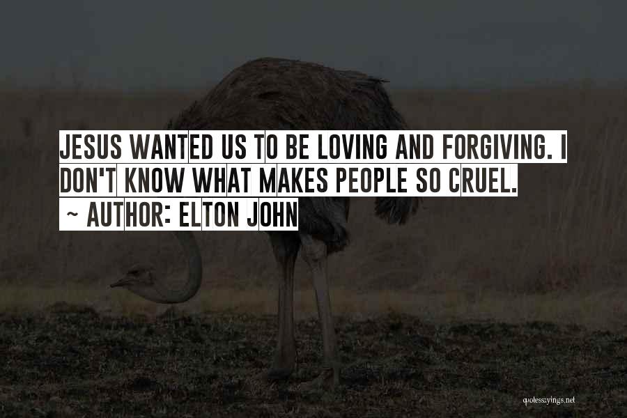 Jesus Loving Us Quotes By Elton John