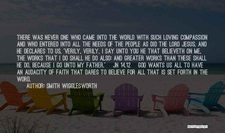 Jesus Loving Us Quotes By Smith Wigglesworth