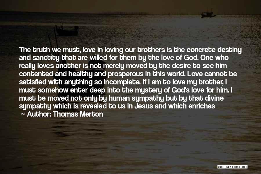 Jesus Loving Us Quotes By Thomas Merton