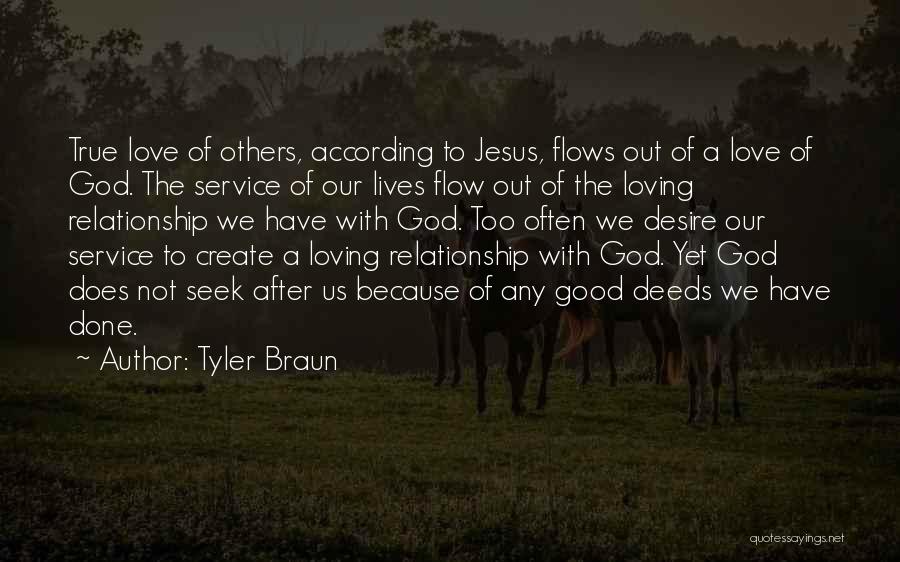 Jesus Loving Us Quotes By Tyler Braun