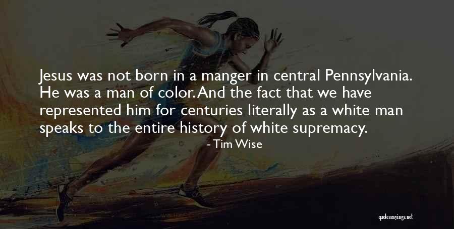 Jesus Manger Quotes By Tim Wise