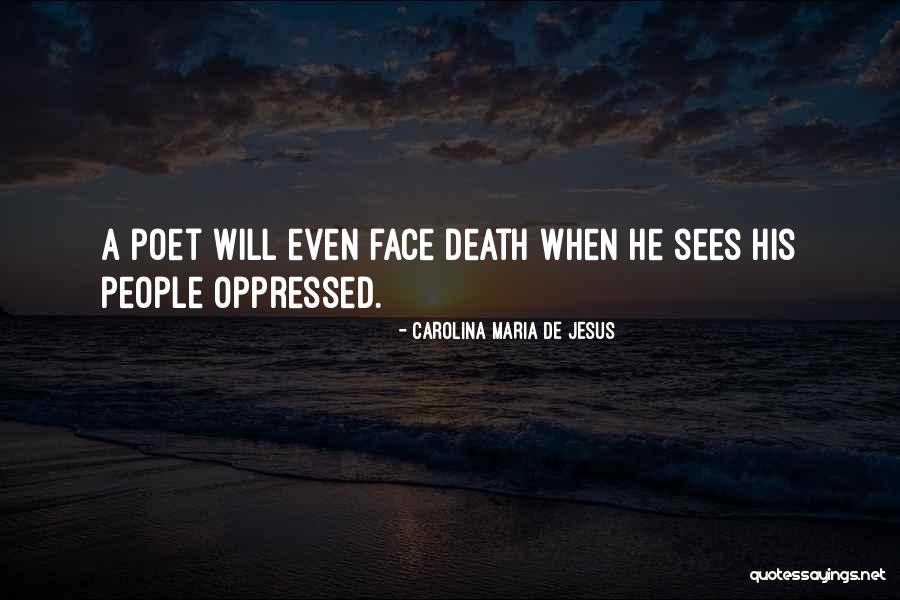 Jesus Maria Quotes By Carolina Maria De Jesus Jesus Maria Quotes By Carolina Maria De Jesus