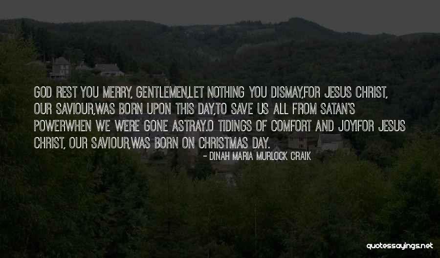 Jesus Maria Quotes By Dinah Maria Murlock Craik Jesus Maria Quotes By Dinah Maria Murlock Craik