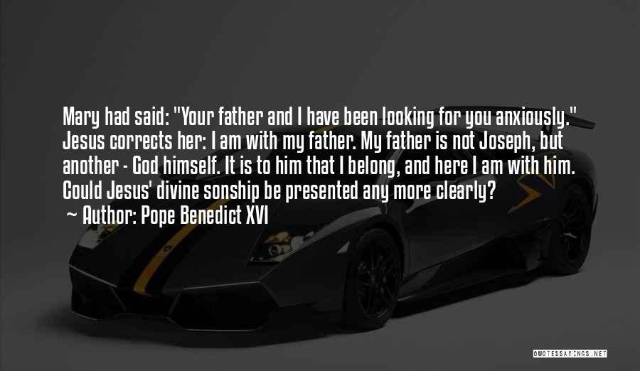 Jesus Mary And Joseph Quotes By Pope Benedict XVI