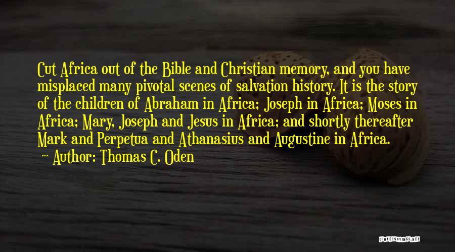 Jesus Mary And Joseph Quotes By Thomas C. Oden