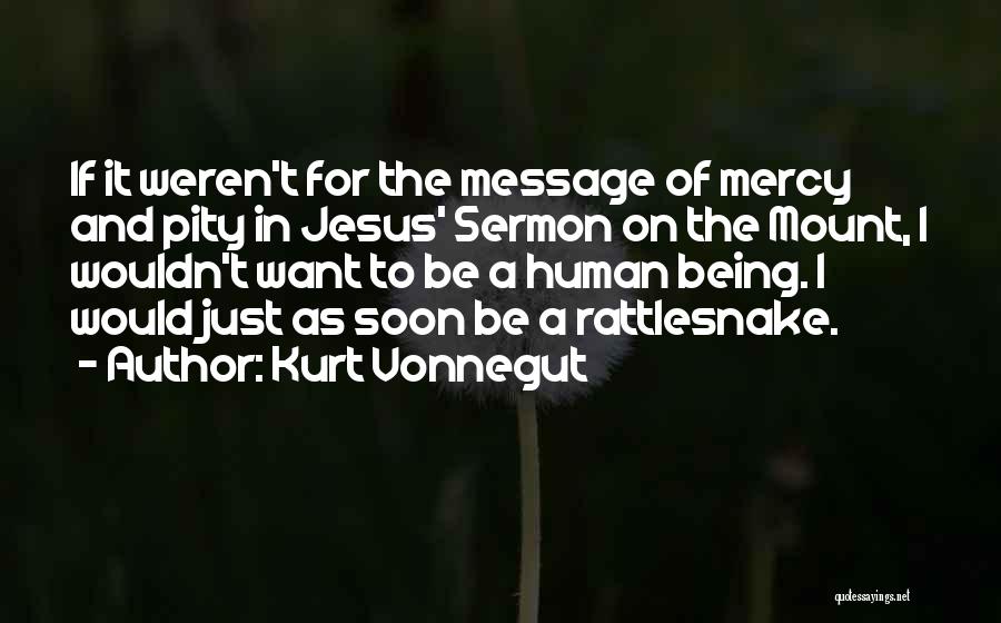 Jesus Mercy Quotes By Kurt Vonnegut