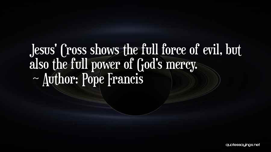 Jesus Mercy Quotes By Pope Francis