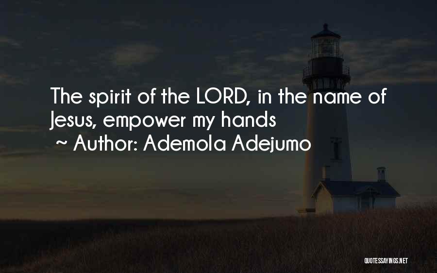 Jesus My Lord Quotes By Ademola Adejumo