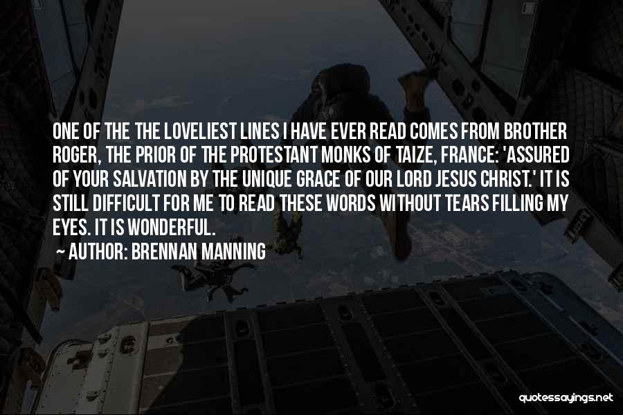 Jesus My Lord Quotes By Brennan Manning