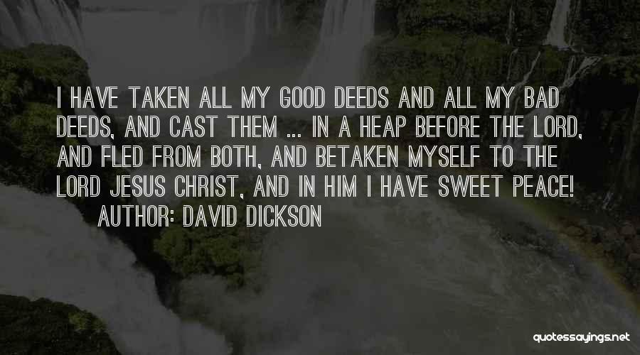 Jesus My Lord Quotes By David Dickson