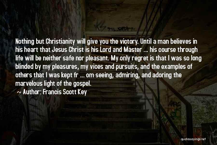 Jesus My Lord Quotes By Francis Scott Key