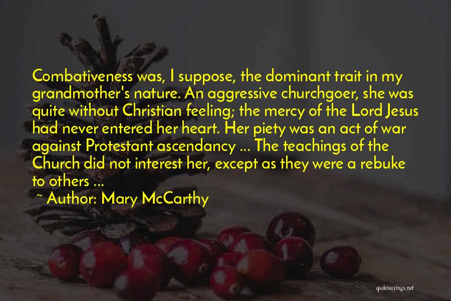 Jesus My Lord Quotes By Mary McCarthy