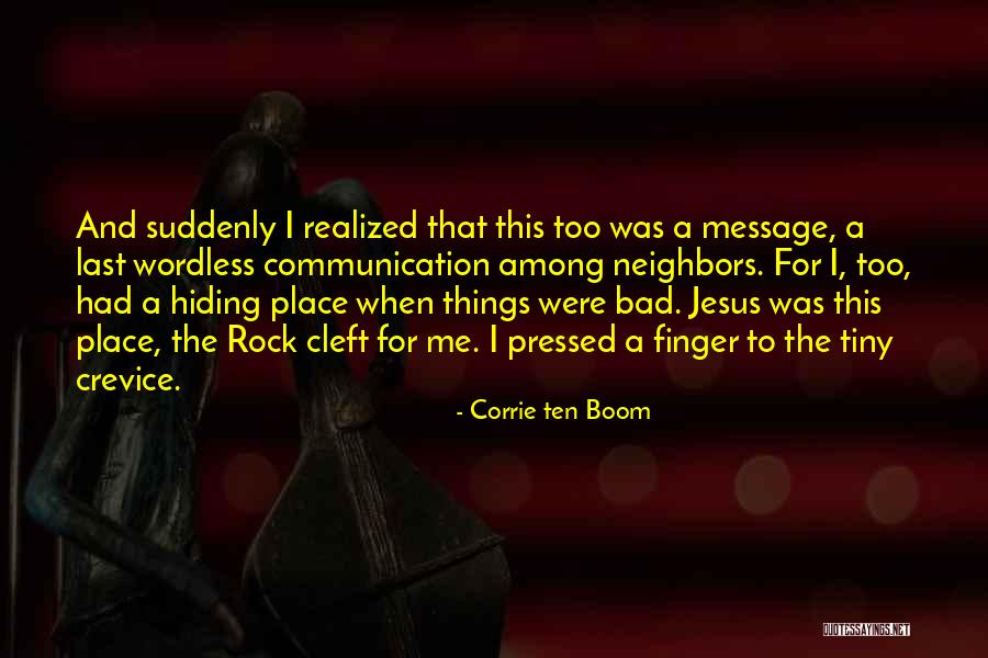 Jesus My Rock Quotes By Corrie Ten Boom