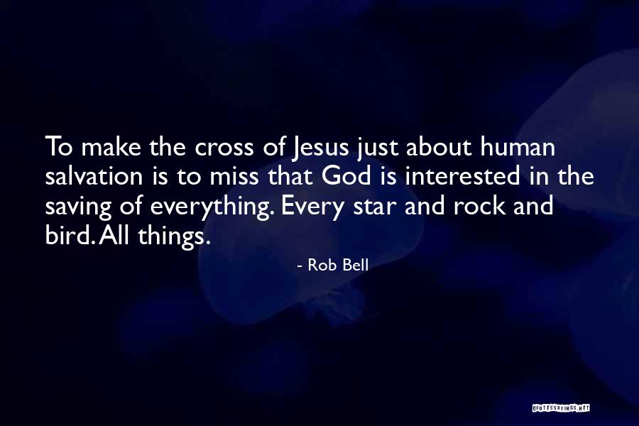 Jesus My Rock Quotes By Rob Bell