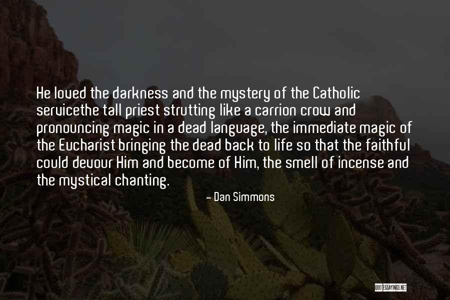 Jesus Mystical Quotes By Dan Simmons Jesus Mystical Quotes By Dan Simmons