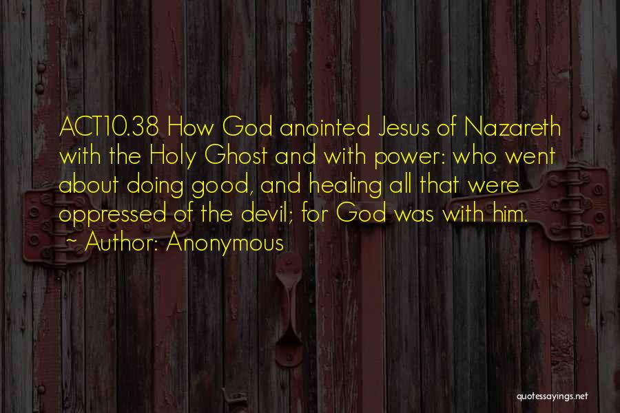 Jesus Nazareth Quotes By Anonymous