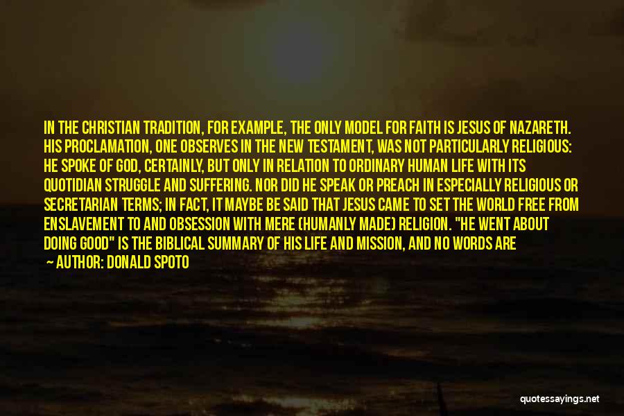 Jesus Nazareth Quotes By Donald Spoto