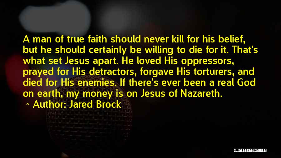 Jesus Nazareth Quotes By Jared Brock