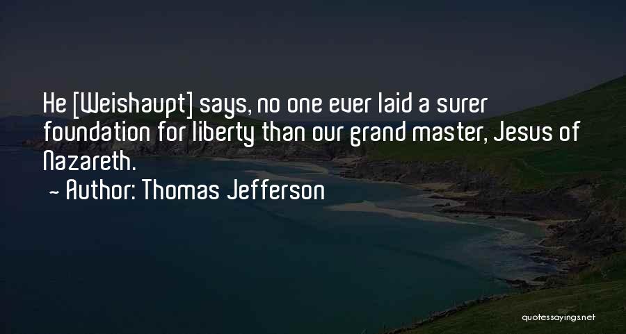 Jesus Nazareth Quotes By Thomas Jefferson