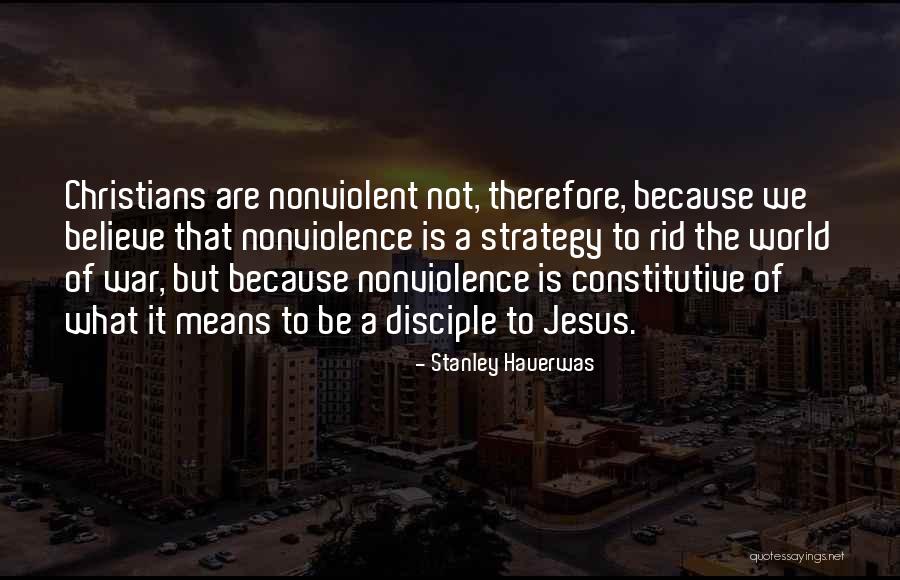 Jesus Nonviolence Quotes By Stanley Hauerwas Jesus Nonviolence Quotes By Stanley Hauerwas