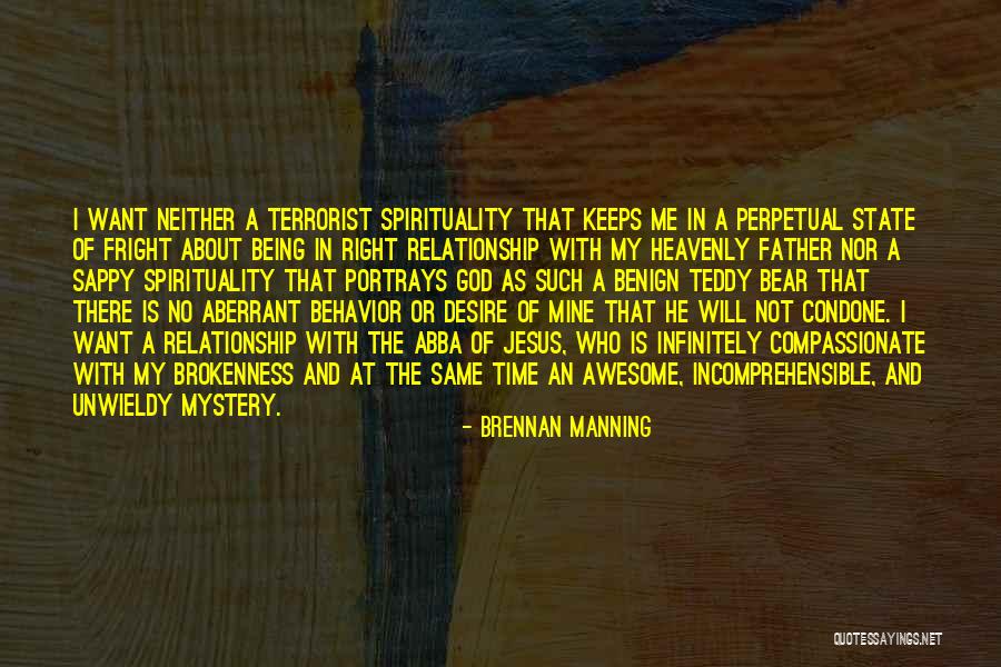 Jesus Not Being God Quotes By Brennan Manning Jesus Not Being God Quotes By Brennan Manning