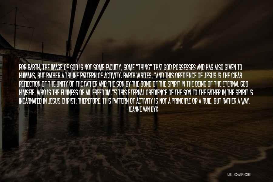 Jesus Not Being God Quotes By Leanne Van Dyk Jesus Not Being God Quotes By Leanne Van Dyk