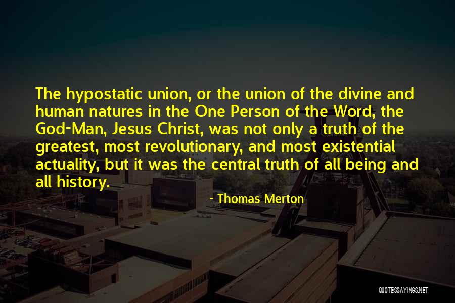 Jesus Not Being God Quotes By Thomas Merton Jesus Not Being God Quotes By Thomas Merton