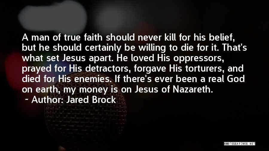 Jesus Of Nazareth Quotes By Jared Brock