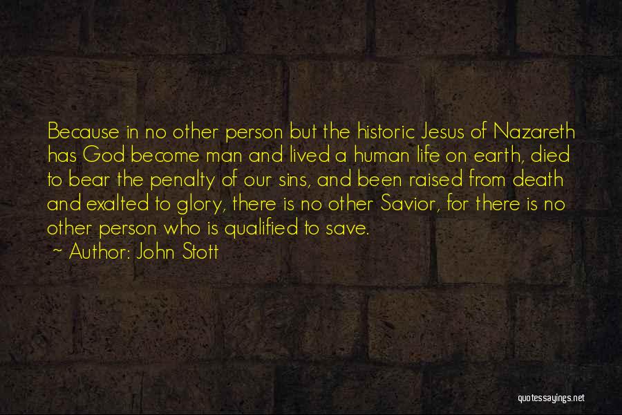 Jesus Of Nazareth Quotes By John Stott