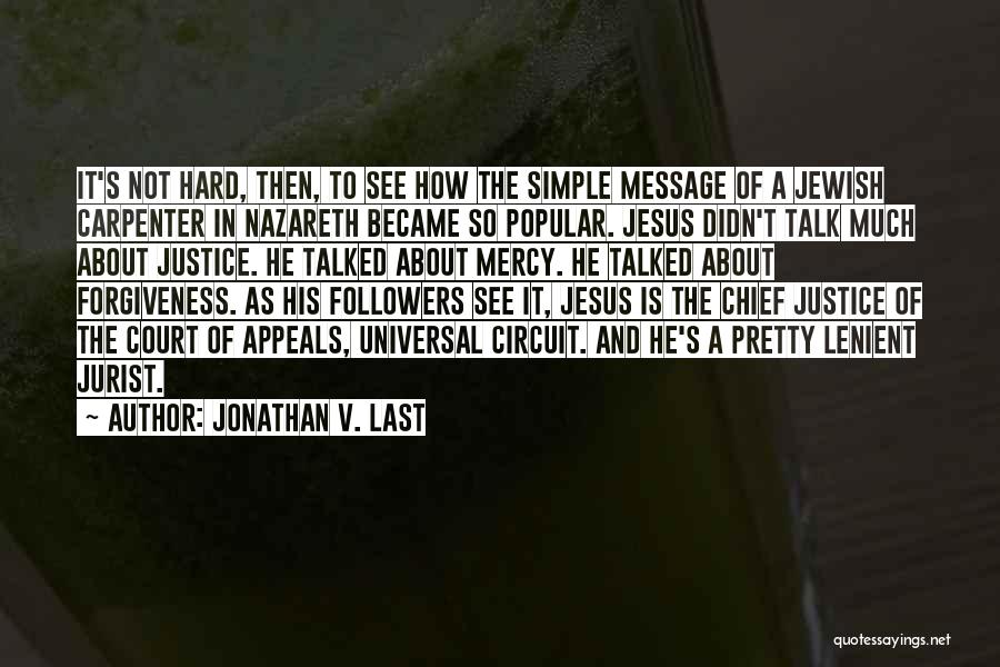 Jesus Of Nazareth Quotes By Jonathan V. Last