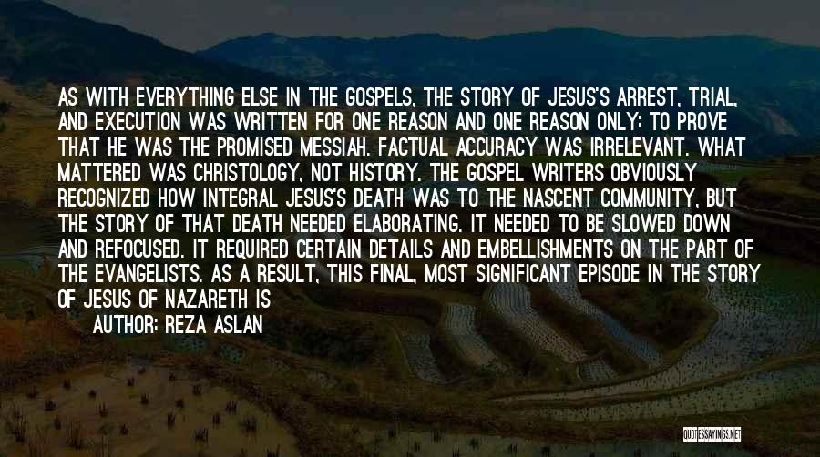 Jesus Of Nazareth Quotes By Reza Aslan