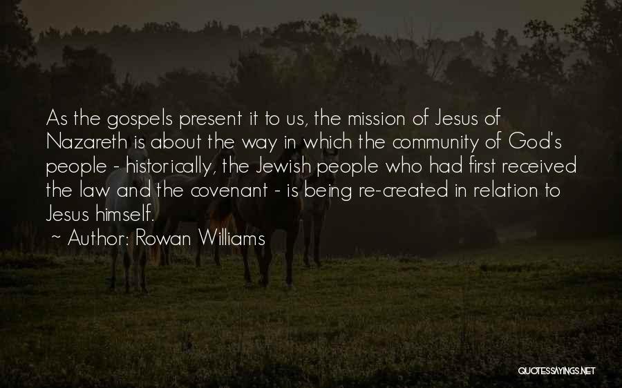 Jesus Of Nazareth Quotes By Rowan Williams