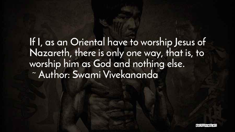 Jesus Of Nazareth Quotes By Swami Vivekananda