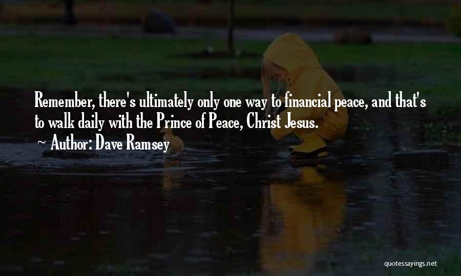 Jesus Only Way Quotes By Dave Ramsey