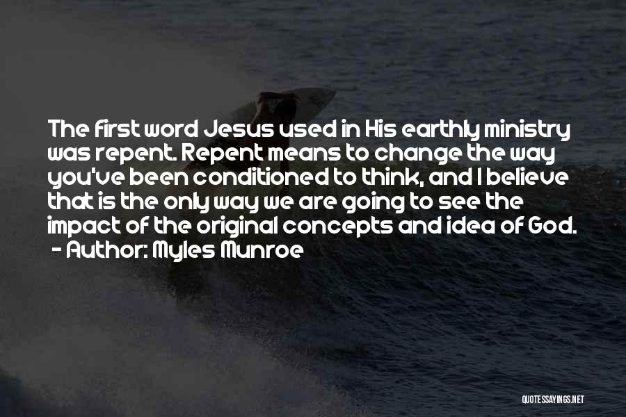 Jesus Only Way Quotes By Myles Munroe