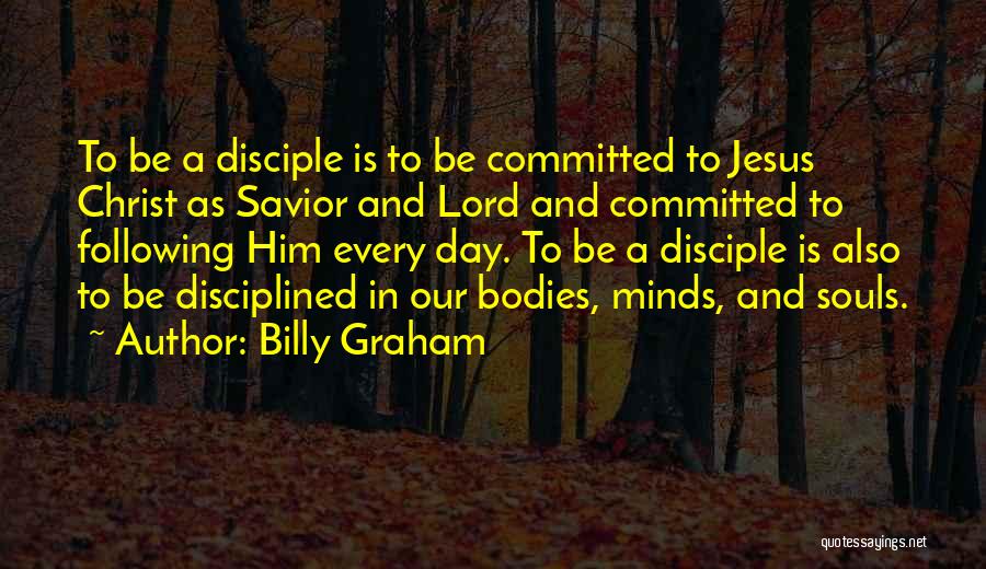 Jesus Our Savior Quotes By Billy Graham