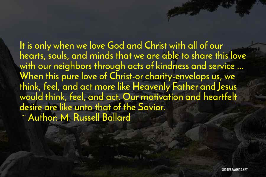 Jesus Our Savior Quotes By M. Russell Ballard