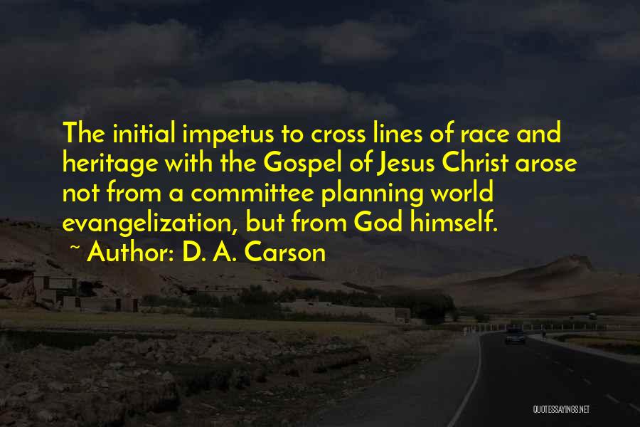 Jesus Outside The Lines Quotes By D. A. Carson