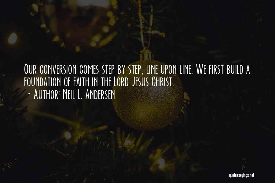 Jesus Outside The Lines Quotes By Neil L. Andersen