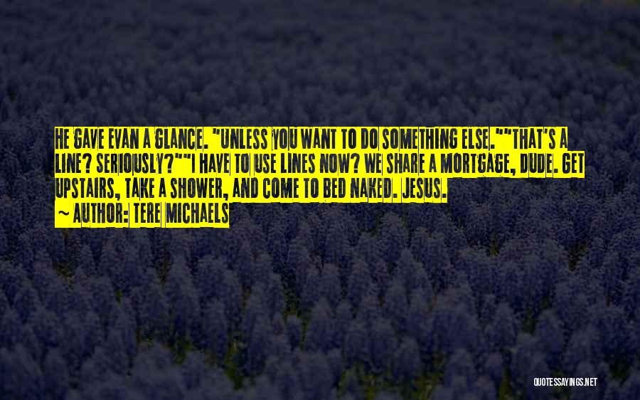 Jesus Outside The Lines Quotes By Tere Michaels