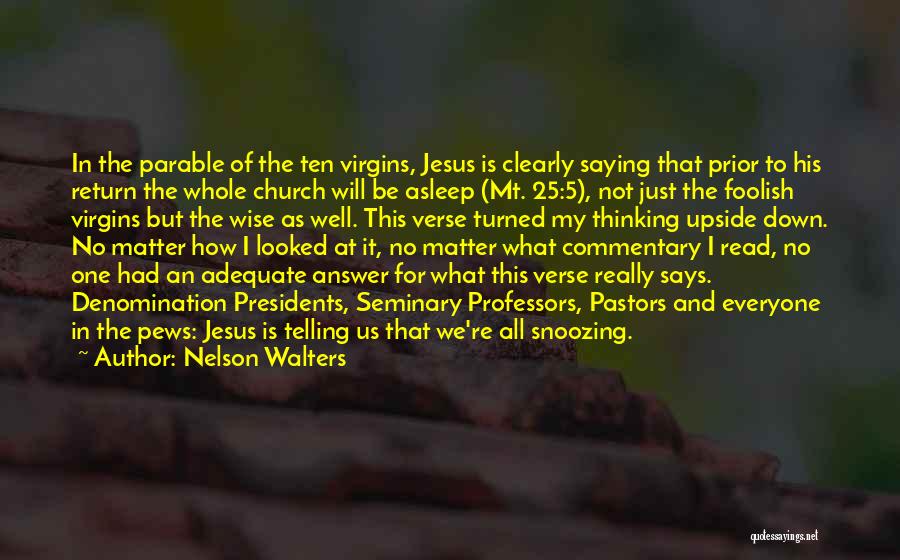 Jesus Parable Quotes By Nelson Walters