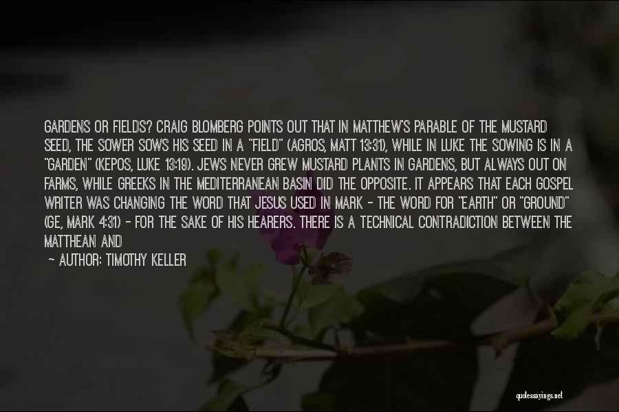 Jesus Parable Quotes By Timothy Keller