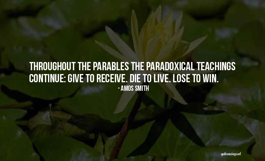 Jesus Parables Quotes By Amos Smith Jesus Parables Quotes By Amos Smith