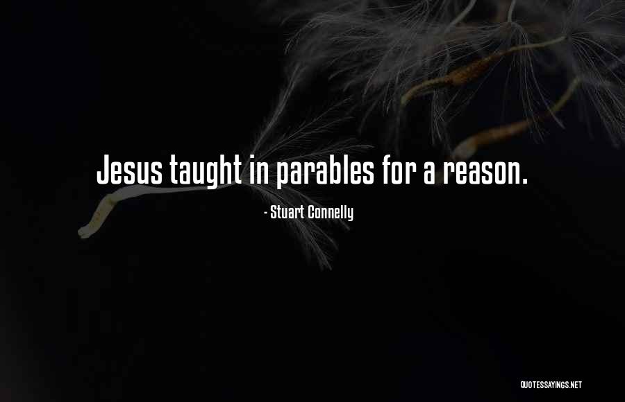 Jesus Parables Quotes By Stuart Connelly Jesus Parables Quotes By Stuart Connelly