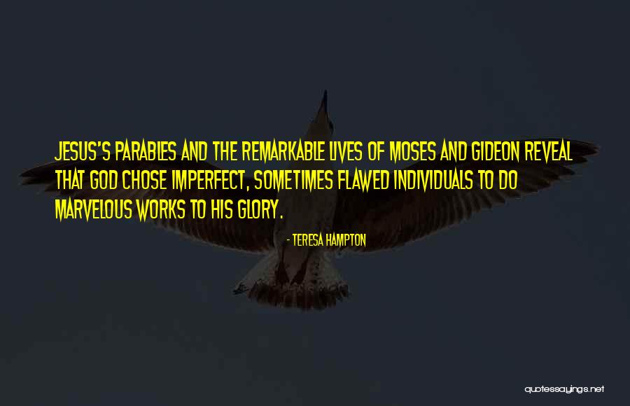 Jesus Parables Quotes By Teresa Hampton Jesus Parables Quotes By Teresa Hampton