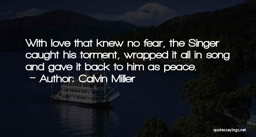 Jesus Peace And Love Quotes By Calvin Miller