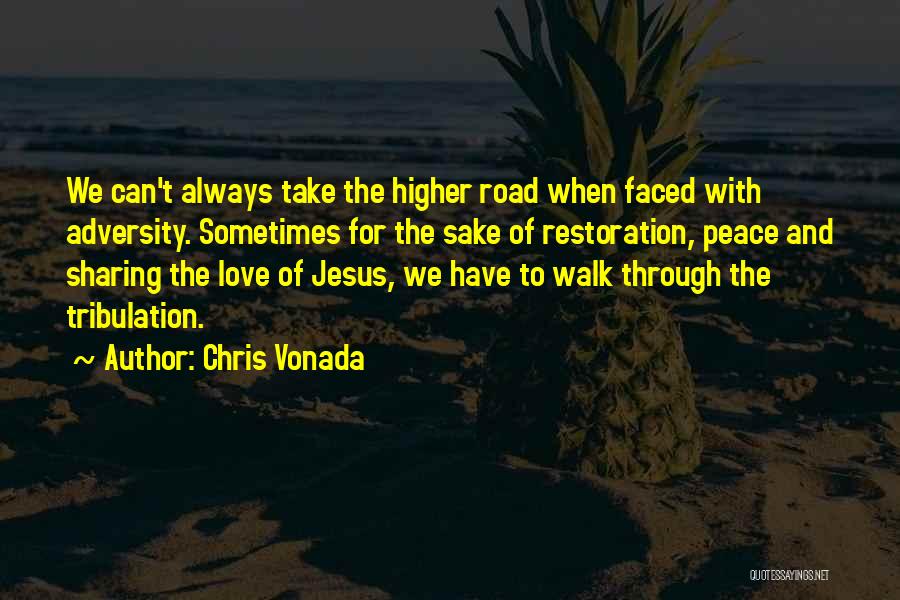 Jesus Peace And Love Quotes By Chris Vonada